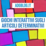 Giochi interattivi sugli articoli determinativi