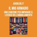 Il mio armadio - lessico abbigliamento