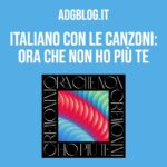 Ora che non ho più te, Cremonini, italiano L2